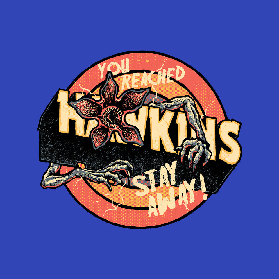 Stay Away From Hawkins