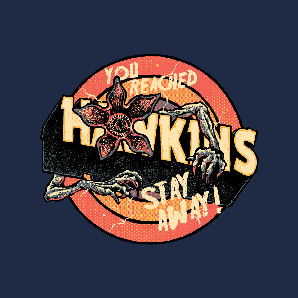 Stay Away From Hawkins