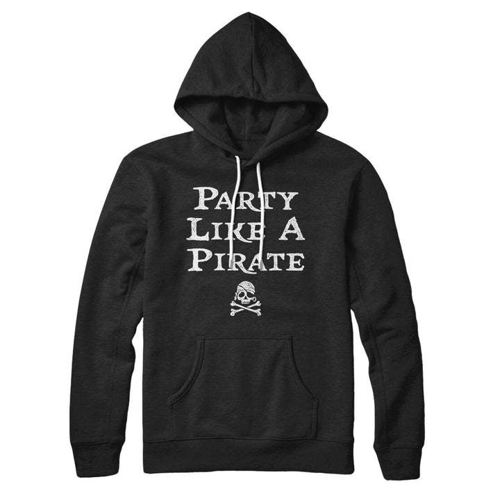 Party Like A Pirate Hoodie