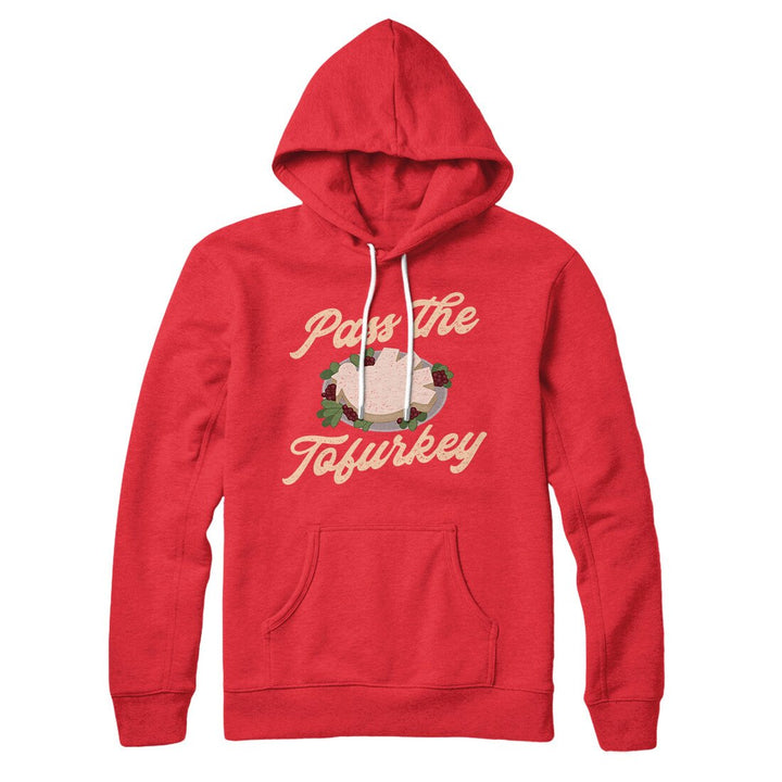 Pass The Tofurkey Hoodie